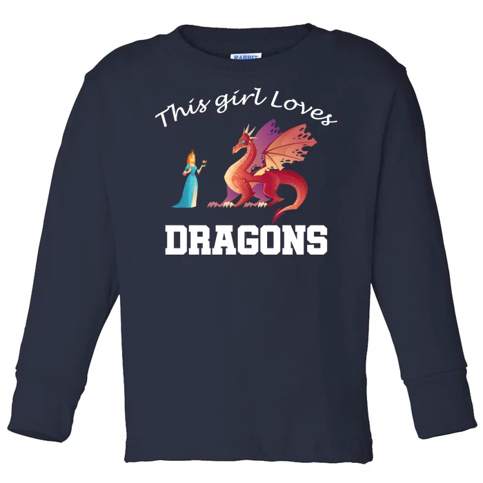 This Girl Loves Dragons Toddler Long Sleeve Shirt