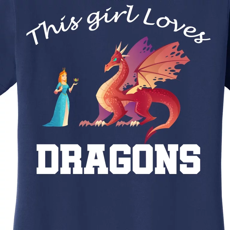 This Girl Loves Dragons Women's T-Shirt