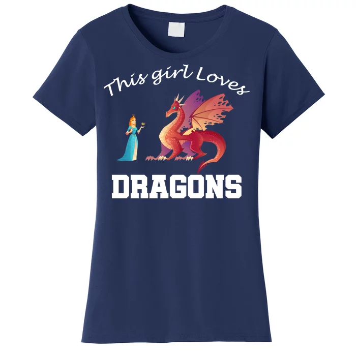 This Girl Loves Dragons Women's T-Shirt