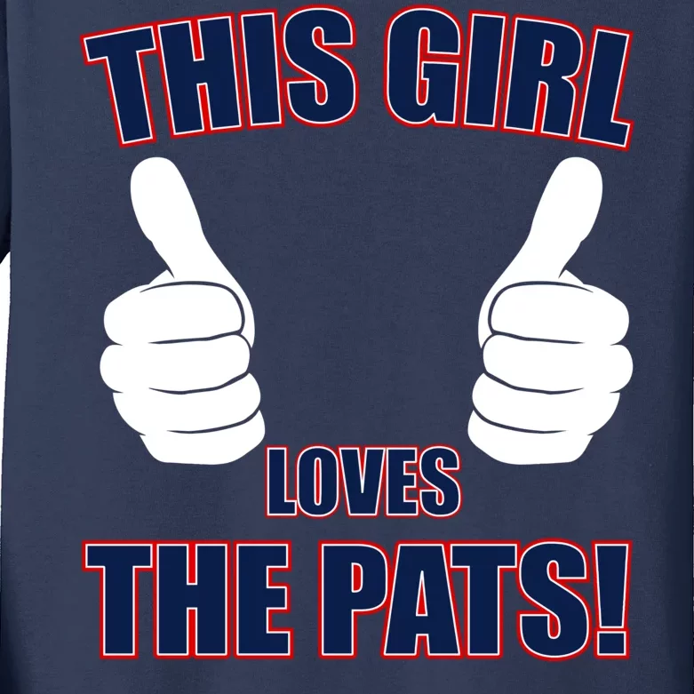 This Girl Loves The Pats Kids Long Sleeve Shirt