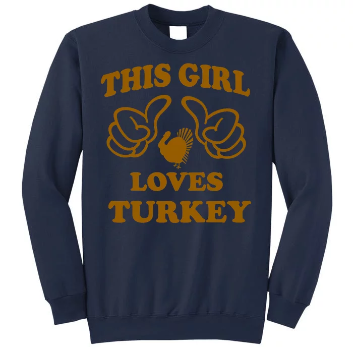 This Girl Loves Turkey Sweatshirt