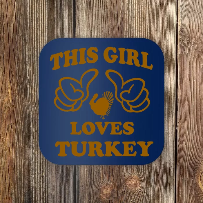 This Girl Loves Turkey Coaster