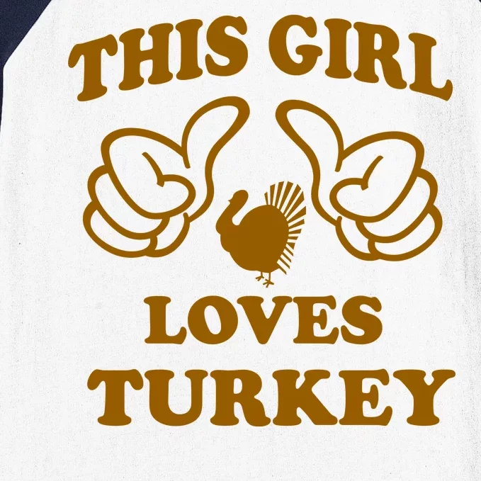 This Girl Loves Turkey Baseball Sleeve Shirt