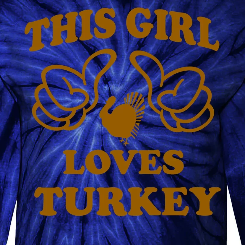 This Girl Loves Turkey Tie-Dye Long Sleeve Shirt