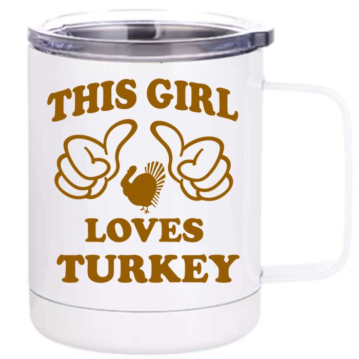 This Girl Loves Turkey Front & Back 12oz Stainless Steel Tumbler Cup