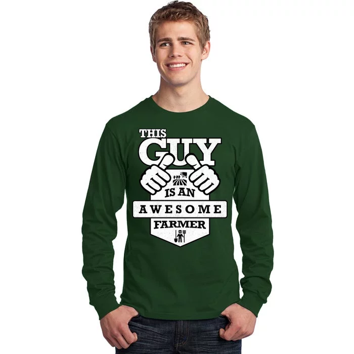 This Guy Is An Awesome Farmer Tall Long Sleeve T-Shirt