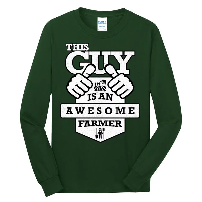 This Guy Is An Awesome Farmer Tall Long Sleeve T-Shirt