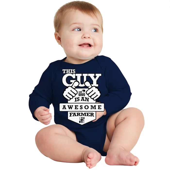 This Guy Is An Awesome Farmer Baby Long Sleeve Bodysuit