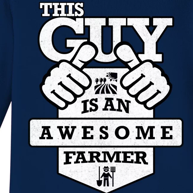 This Guy Is An Awesome Farmer Baby Long Sleeve Bodysuit