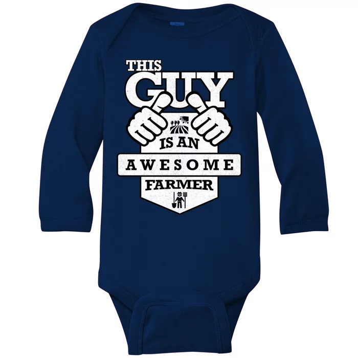 This Guy Is An Awesome Farmer Baby Long Sleeve Bodysuit