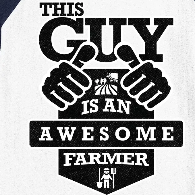 This Guy Is An Awesome Farmer Baseball Sleeve Shirt