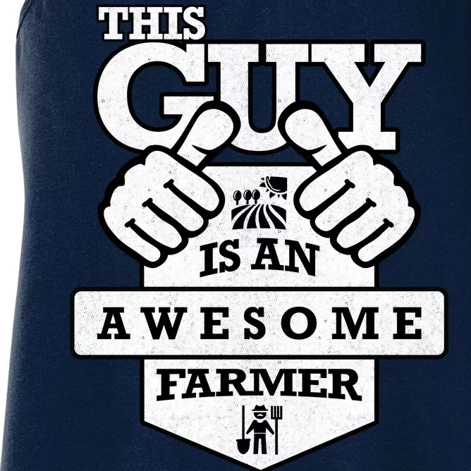 This Guy Is An Awesome Farmer Women's Racerback Tank