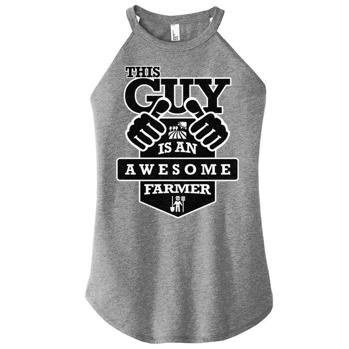 This Guy Is An Awesome Farmer Women’s Perfect Tri Rocker Tank