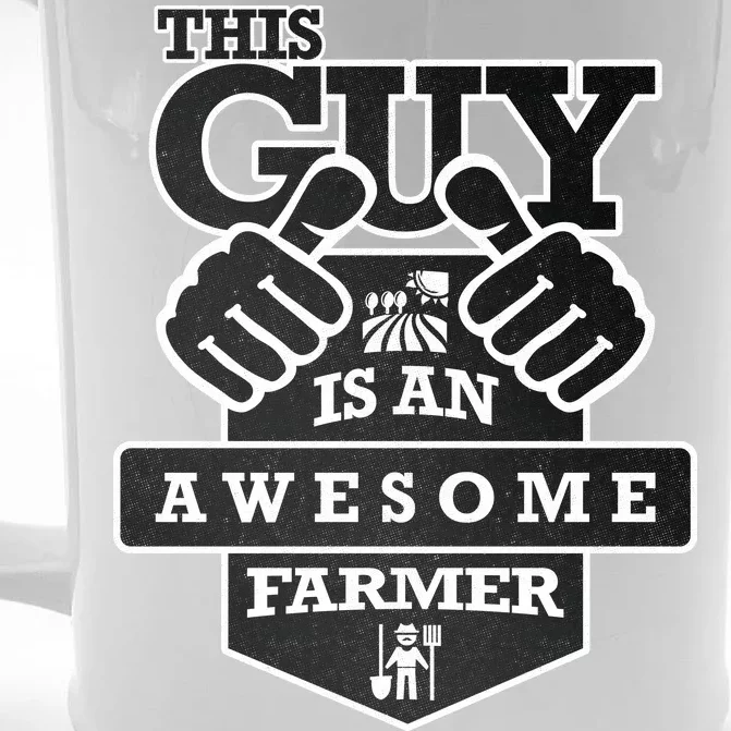 This Guy Is An Awesome Farmer Front & Back Beer Stein