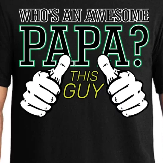 This Guy Is An Awesome Papa Pajama Set