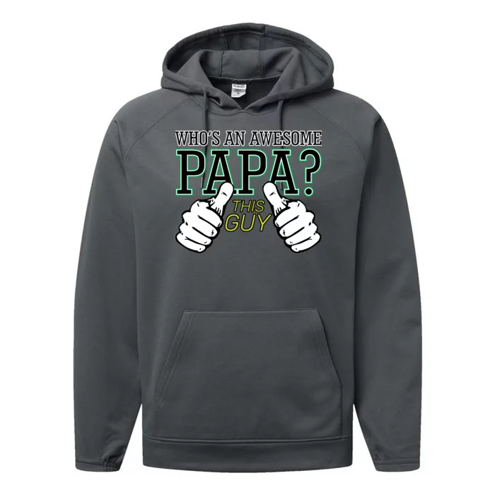 This Guy Is An Awesome Papa Performance Fleece Hoodie