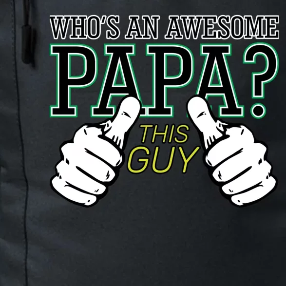 This Guy Is An Awesome Papa Daily Commute Backpack