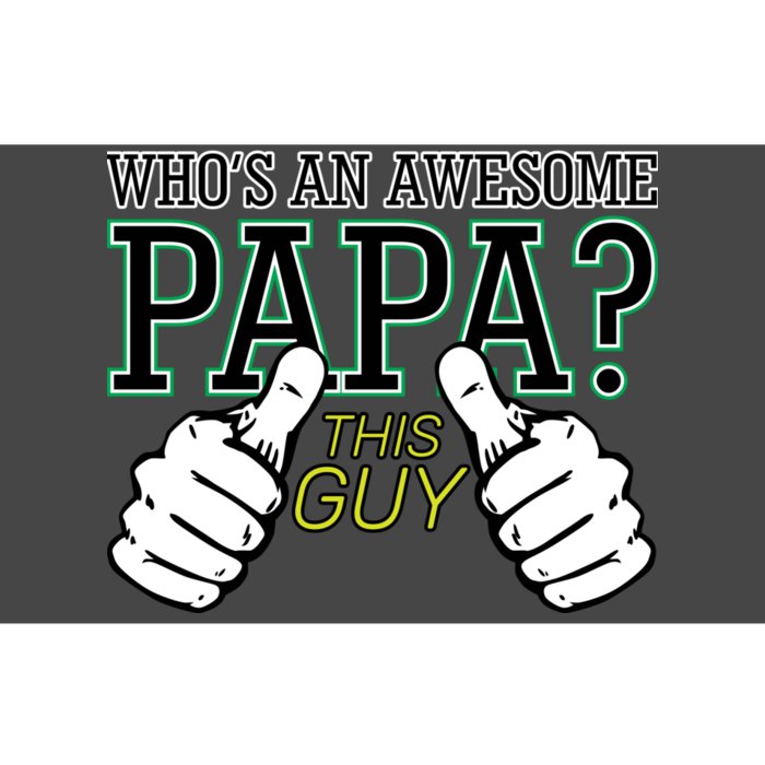 This Guy Is An Awesome Papa Bumper Sticker