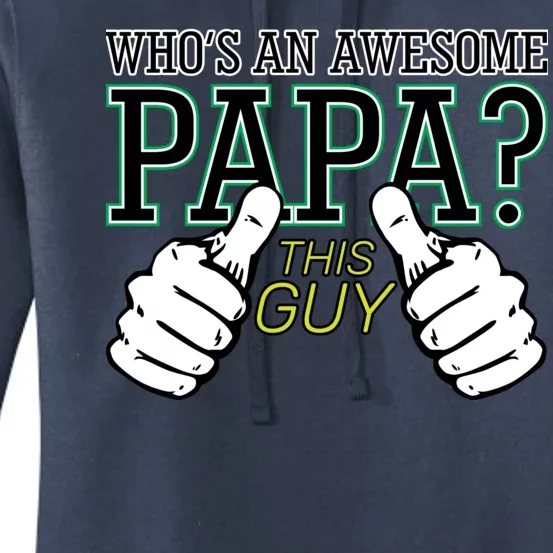 This Guy Is An Awesome Papa Women's Pullover Hoodie