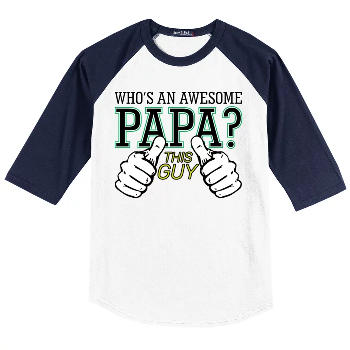 This Guy Is An Awesome Papa Baseball Sleeve Shirt