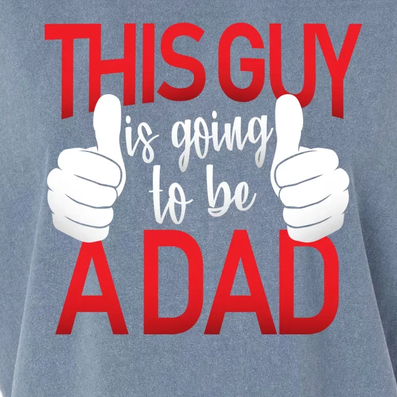 This Guy Is Going To Be A Dad Garment-Dyed Women's Muscle Tee