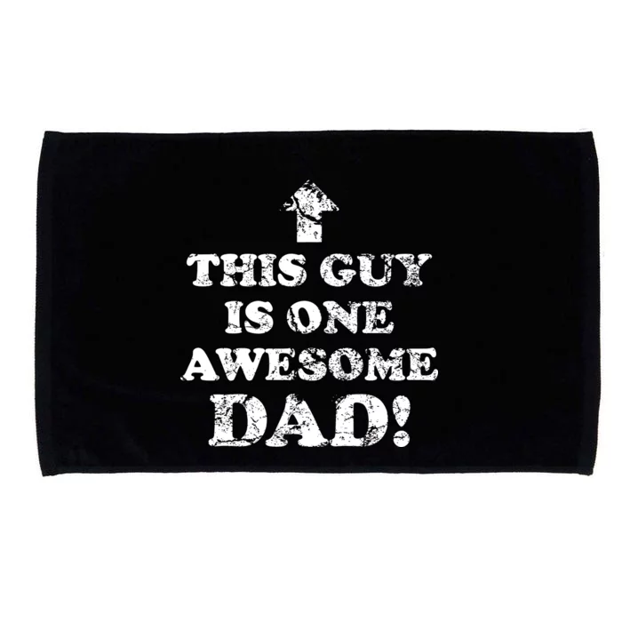 This Guy is One Awesome Dad Distressed Microfiber Hand Towel