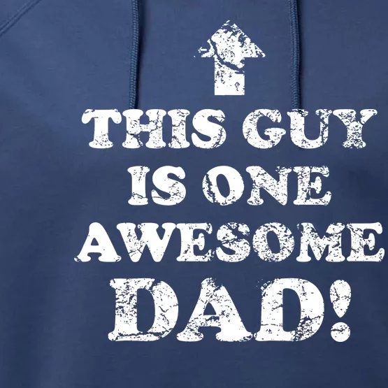 This Guy is One Awesome Dad Distressed Performance Fleece Hoodie