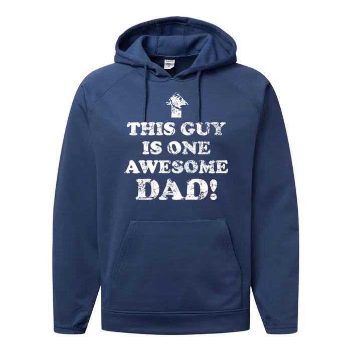 This Guy is One Awesome Dad Distressed Performance Fleece Hoodie