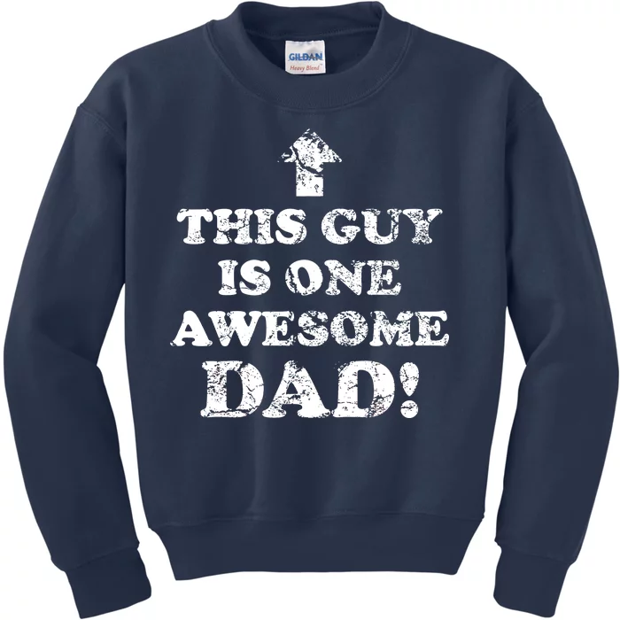 This Guy is One Awesome Dad Distressed Kids Sweatshirt