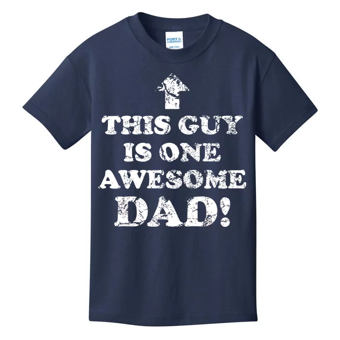 This Guy is One Awesome Dad Distressed Kids T-Shirt