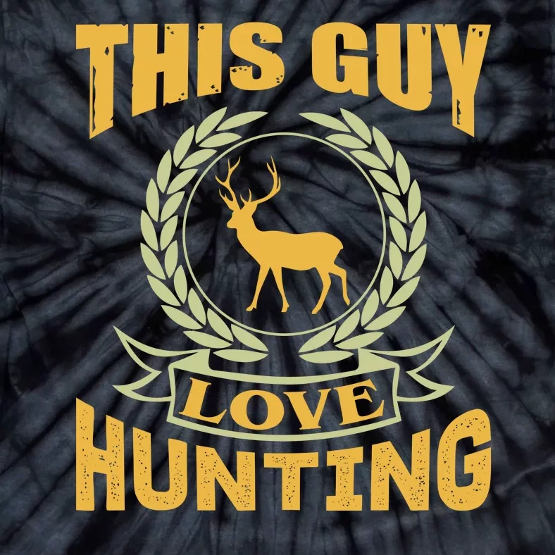 This Guy Love Hunting Tie-Dye T-Shirt