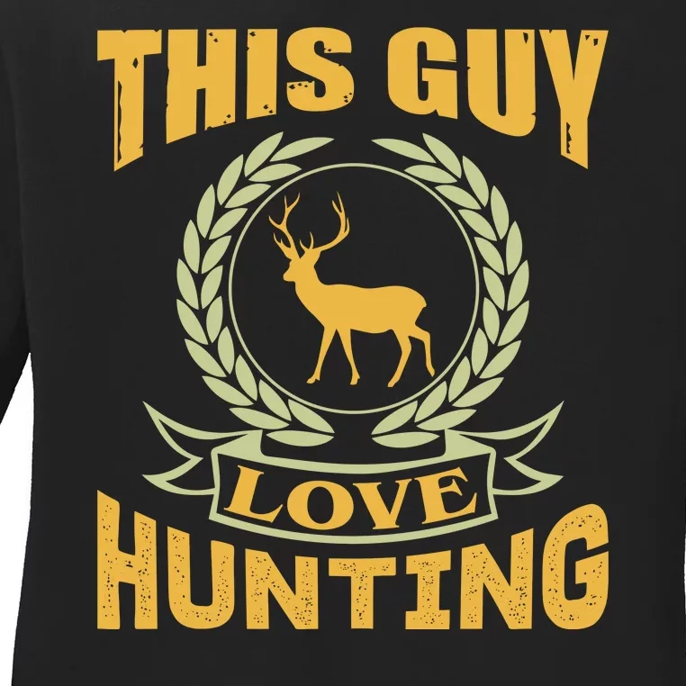 This Guy Love Hunting Ladies Long Sleeve Shirt