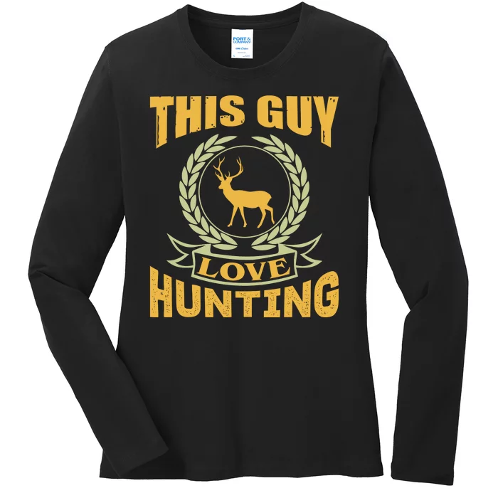 This Guy Love Hunting Ladies Long Sleeve Shirt