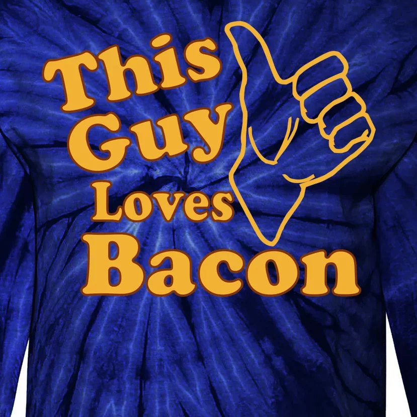 This Guy Loves Bacon Tie-Dye Long Sleeve Shirt