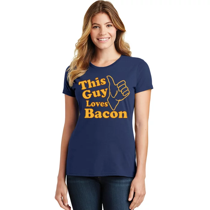 This Guy Loves Bacon Women's T-Shirt