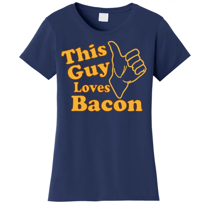 This Guy Loves Bacon Women's T-Shirt