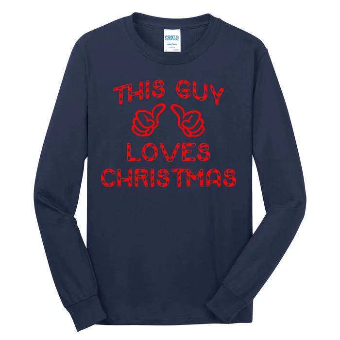 This Guy Loves Christmas Tall Long Sleeve T-Shirt