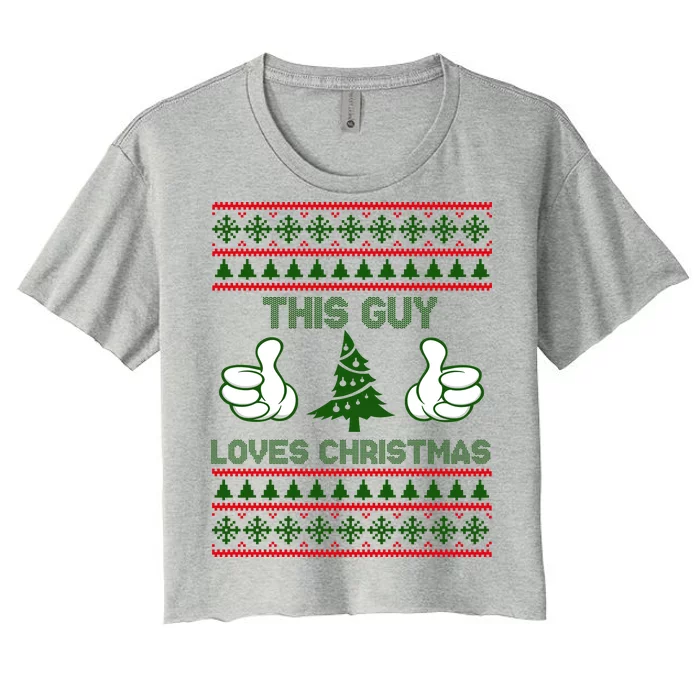 This Guy Loves Christmas Ugly Christmas Sweater Women's Crop Top Tee