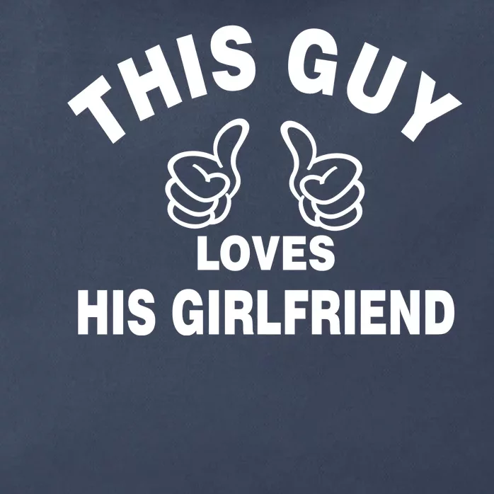 This Guy Loves His Girlfriend Zip Tote Bag