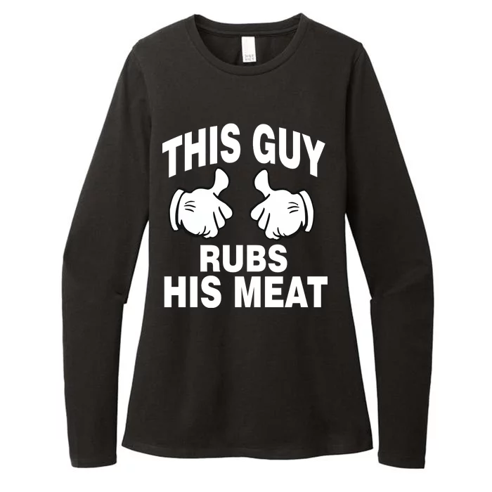 This Guy Rubs His Meat Womens CVC Long Sleeve Shirt