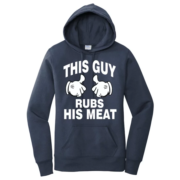 This Guy Rubs His Meat Women's Pullover Hoodie