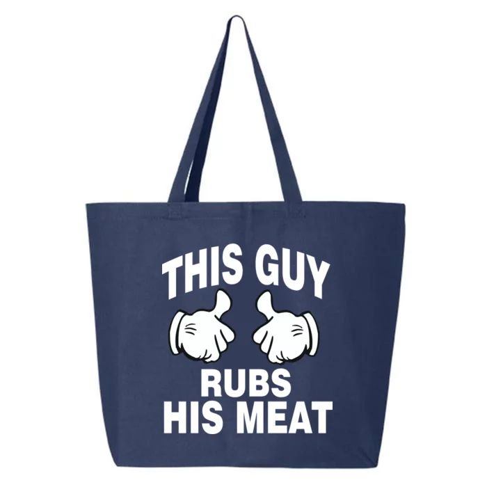 This Guy Rubs His Meat 25L Jumbo Tote