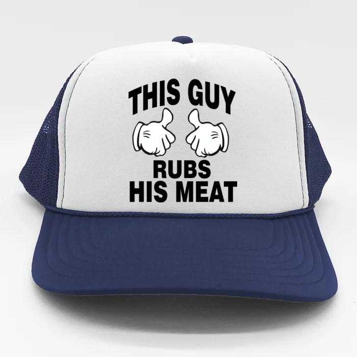 This Guy Rubs His Meat Trucker Hat