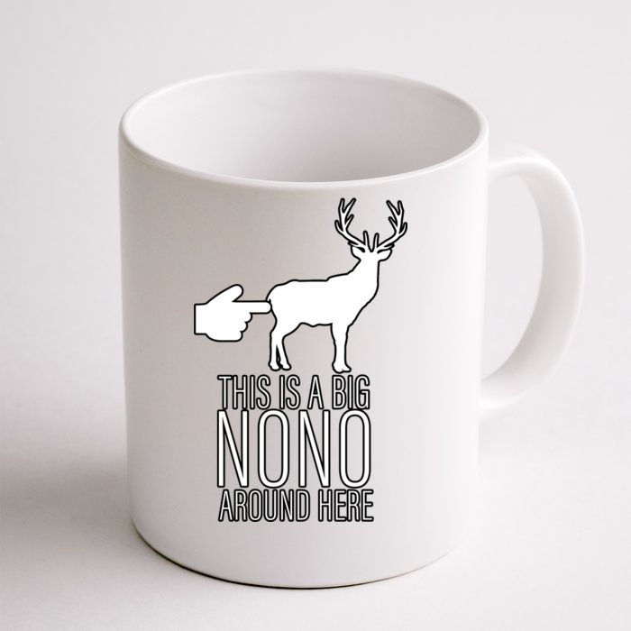 This Is A Big NO NO Don't Touch The Animals Front & Back Coffee Mug