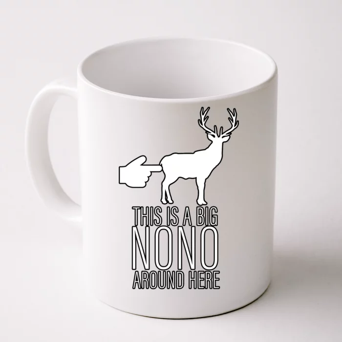 This Is A Big NO NO Don't Touch The Animals Front & Back Coffee Mug