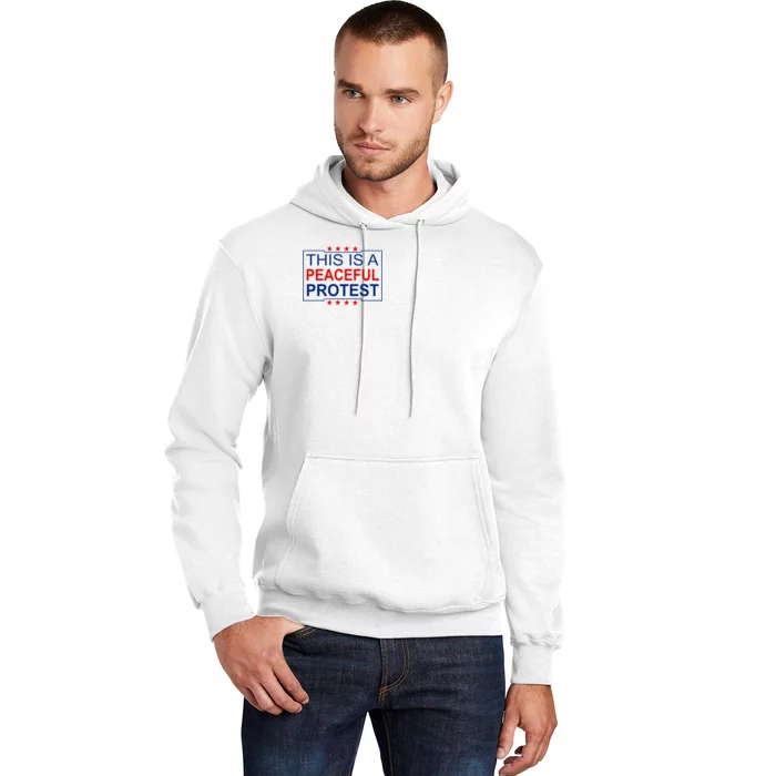 This Is A Peaceful Protest Pro Trump Hoodie