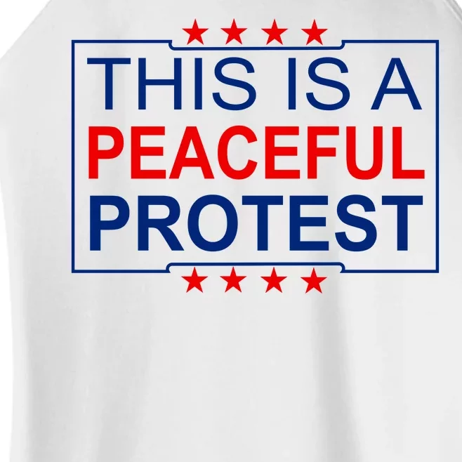 This Is A Peaceful Protest Pro Trump Women’s Perfect Tri Rocker Tank