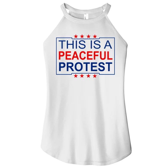 This Is A Peaceful Protest Pro Trump Women’s Perfect Tri Rocker Tank