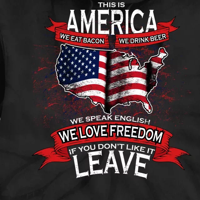 This Is America If You Don't like It Leave Tie Dye Hoodie