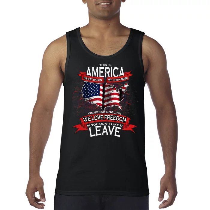 This Is America If You Don't like It Leave Tank Top